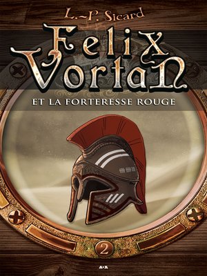 cover image of Felix Vortan et la Forteresse rouge